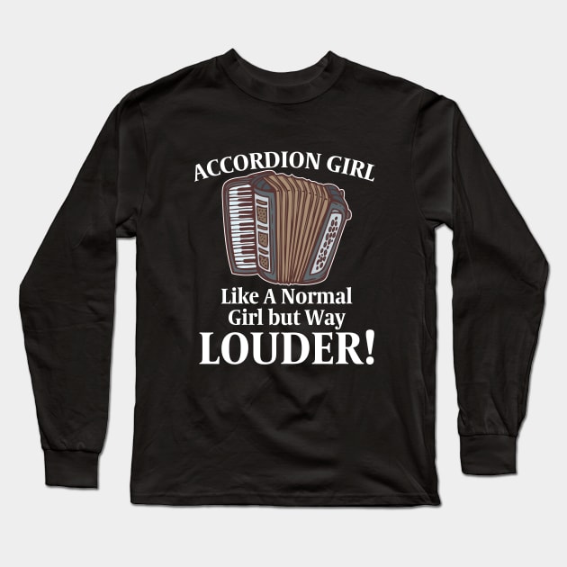 Accordion - Accordion Girl Long Sleeve T-Shirt by Kudostees